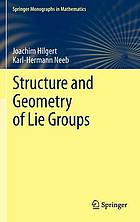 Structure and geometry of Lie groups