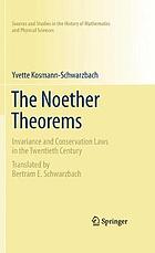 The Noether theorems invariance and conservation laws in the twentieth century