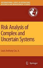 Risk analysis of complex and uncertain systems