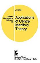 Applications of centre manifold theory