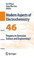 Progress in Corrosion Science and Engineering I : Progress in Corrosion Science and Engineering I