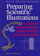 Preparing scientific illustrations : a guide to better posters, presentations, and publications