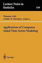 Applications of computer aided time series modeling