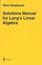 Solutions manual for Lang's linear algebra