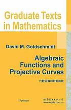 Algebraic Functions and Projective Curves