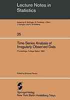 Time Series Analysis of Irregularly Observed Data : proceedings