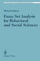 Fuzzy set analysis for behavioral and social sciences