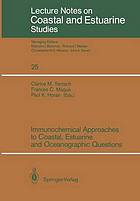 Immunochemical approaches to coastal, estuarine and oceanographic questions