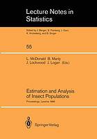 Estimation and analysis of insect populations : proceedings of a conference held in Laramie, Wyoming, january 25-29, 1988