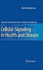 Cellular signaling in health and disease