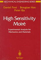 High sensitivity moiré : experimental analysis for mechanics and materials