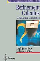 Refinement Calculus : a Systematic Introduction