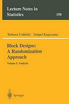 Block designs : a randomization approach