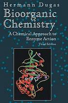 Bioorganic chemistry a chemical approach to enzyme action