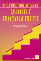 The fundamentals of quality management