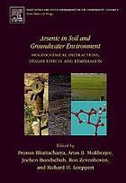 Arsenic in soil and groundwater environment : biogeochemical interactions, health effects and remediation