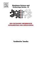 Ion exchange membranes : fundamentals and applications