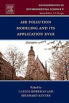 Air pollution modeling and its application XVIII