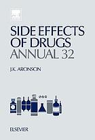 Side Effects of Drugs Annual : a worldwide yearly survey of new data and trends in adverse drug reactions.