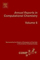 Annual reports in computational chemistry. Vol. 6