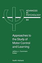 Approaches to the study of motor control and learning