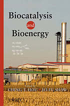 Biocatalysis and bioenergy