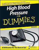 High Blood Pressure for Dummies, 2nd Edition.