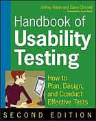 Handbook of usability testing : how to plan, design, and conduct effective tests