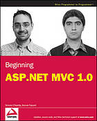 Beginning ASP.NET MVC 1.0 : "Wrox programmer to programmer"--Cover. - Includes index