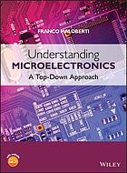 Understanding microelectronics : a top-down approach