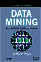 Data mining : concepts, models, methods, and algorithms