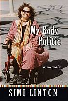 My body politic : a memoir