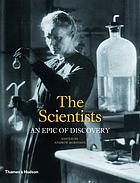 The scientists : an epic of discovery