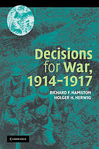 Decisions for war, 1914-1917