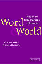 Word and world : practice and the foundations of language