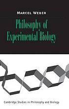 Philosophy of experimental biology