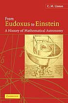 From Eudoxus to Einstein : a history of mathematical astronomy