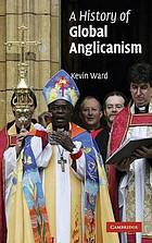 A History of Global Anglicanism.