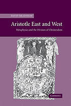 Aristotle East and West : metaphysics and the division of Christendom