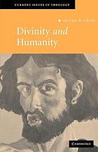 Divinity and humanity : the incarnation reconsidered