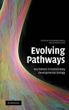 Evolving pathways : key themes in evolutionary developmental biology