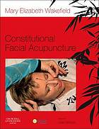 Constitutional facial acupuncture