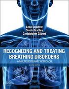 Recognizing and treating breathing disorders : a multidisciplinary approach