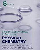 Student's solutions manual to accompany Physical chemistry