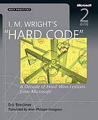 I.M. Wright's "Hard code" : a decade of hard-won lessons from Microsoft