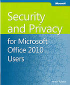 Security and privacy for Microsoft Office 2010 users