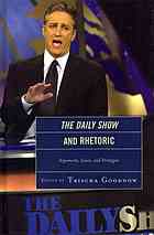 The Daily Show and rhetoric : arguments, issues, and strategies