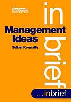 Management ideas-- in brief