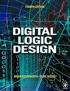 Digital logic design : Previous ed.: 1993. - ISBN on the t.p. verso, 0750645882 is invalid