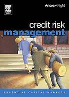 Credit Risk Management (Essential capital markets).